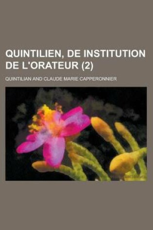 Cover of Quintilien, de Institution de L'Orateur (2)