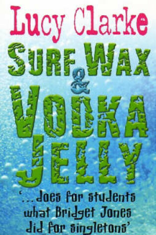 Cover of Surf Wax and Vodka Jelly