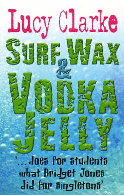 Book cover for Surf Wax and Vodka Jelly