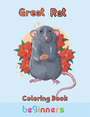 Book cover for Great Rat Coloring book Beginners