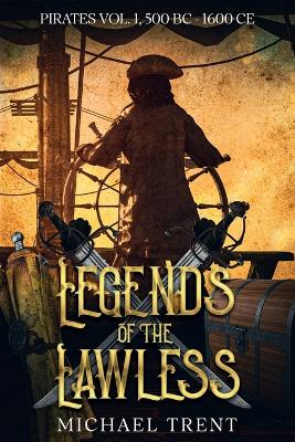 Cover of Legends of the Lawless Pirates Vol. 1