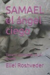 Book cover for SAMAEL el ángel ciego