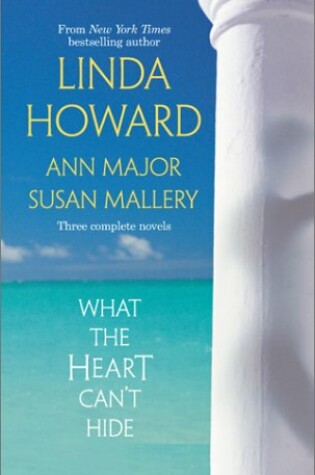 Cover of What the Heart Can't Hide