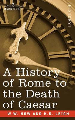 Book cover for A History of Rome to the Death of Caesar