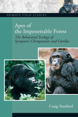 Book cover for Apes of the Impenetrable Forest (The Behavioral Ecology of Sympatiric Chimpanzees and Gorillas)