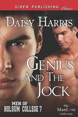 Book cover for Genius and the Jock [Men of Holsum College 7] (Siren Publishing Classic Manlove)