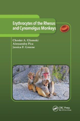 Cover of Erythrocytes of the Rhesus and Cynomolgus Monkeys