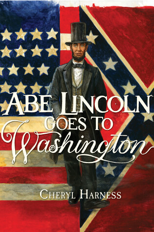 Cover of Abe Lincoln Goes to Washington