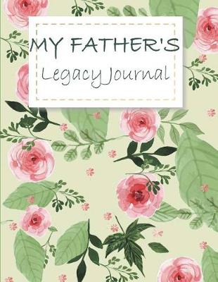 Book cover for My Father's Legacy Journal