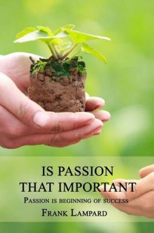 Cover of Is Passion That Important