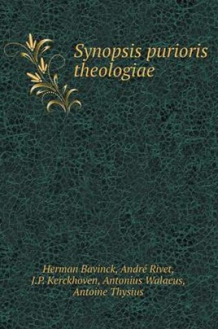 Cover of Synopsis purioris theologiae