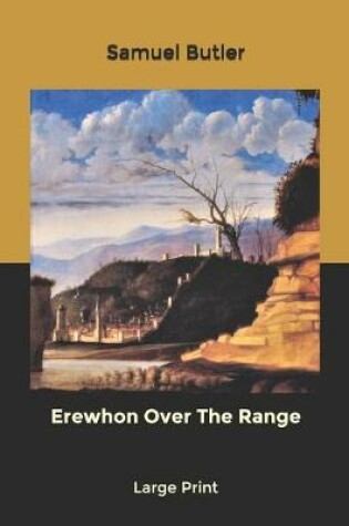 Cover of Erewhon Over The Range