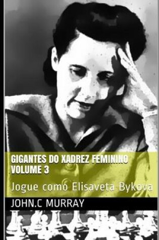 Cover of Gigantes do Xadrez Feminino volume 3