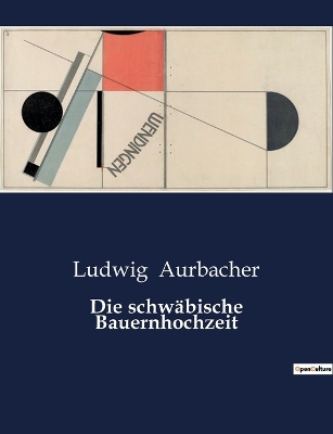 Book cover for Die schwäbische Bauernhochzeit