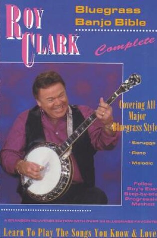 Cover of Roy Clark S Bluegrass Banjo Bible