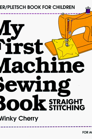 Cover of My First Machine Sewing Book