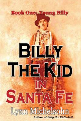 Book cover for Billy the Kid in Santa Fe, Book One