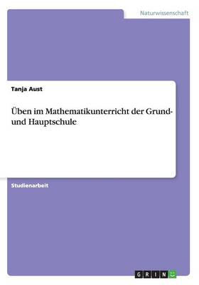 Book cover for UEben im Mathematikunterricht der Grund- und Hauptschule