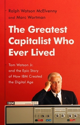 Book cover for The Greatest Capitalist Who Ever Lived
