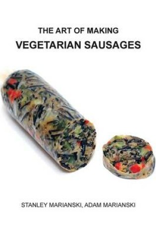 Cover of The Art of Making Vegetarian Sausages