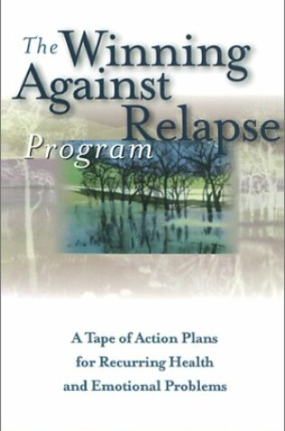 Cover of The Winning against Relapse Program