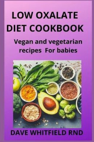 Cover of Low Oxalate Diet Cookbook