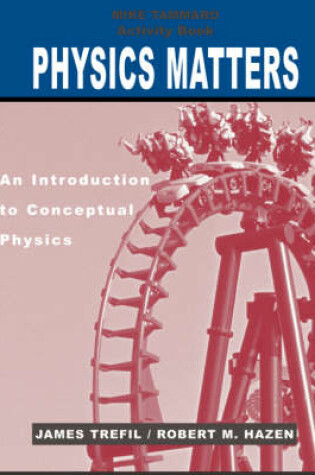 Cover of Activity Book to accompany Physics Matters: An Introduction to Conceptual Physics, 1e