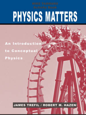 Book cover for Activity Book to accompany Physics Matters: An Introduction to Conceptual Physics, 1e