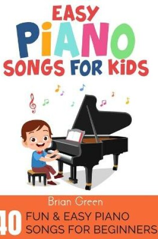 Cover of Easy Piano Songs for Kids