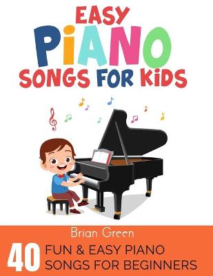 Book cover for Easy Piano Songs for Kids