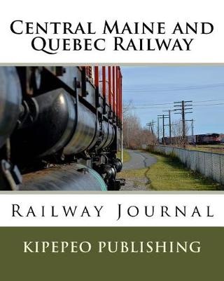 Book cover for Central Maine and Quebec Railway