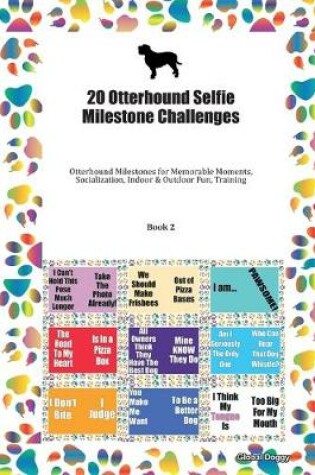 Cover of 20 Otterhound Selfie Milestone Challenges