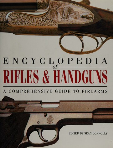 Book cover for Encyclopedia of Rifles and Handguns