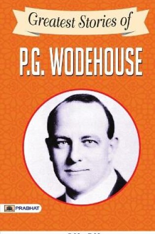 Cover of Greatest Stories of P. G. Wodehouse