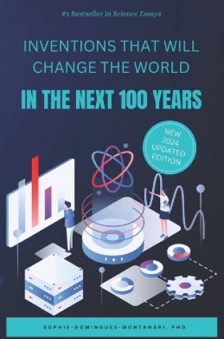 Cover of Inventions that will change the world in the next 100 years