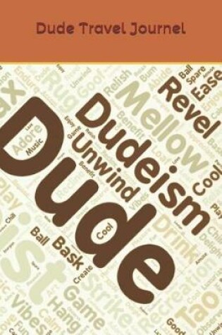 Cover of Dude Travel Journal