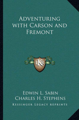 Cover of Adventuring with Carson and Fremont