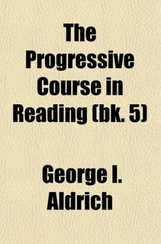 Cover of The Progressive Course in Reading (Volume 5)