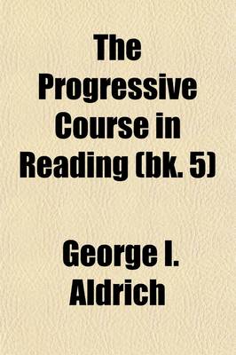 Book cover for The Progressive Course in Reading (Volume 5)