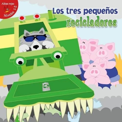 Cover of Los Tres Pequenos Recicladores (the Three Little Recyclers)