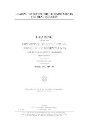 Cover of Hearing to review the technologies in the meat industry