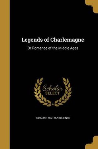 Cover of Legends of Charlemagne