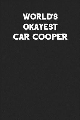 Book cover for World's Okayest Car Cooper