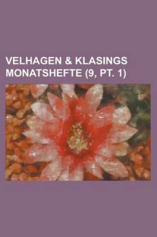 Cover of Velhagen & Klasings Monatshefte (9, PT. 1 )