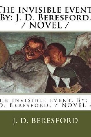 Cover of The invisible event. By