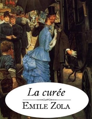 Book cover for La Curée d'Emile Zola