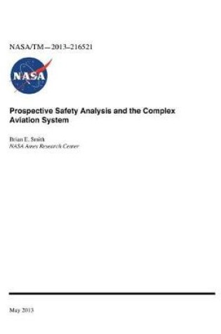 Cover of Prospective Safety Analysis and the Complex Aviation System