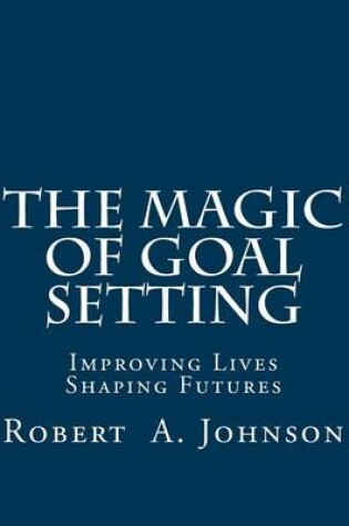 Cover of The Magic of Goal Setting