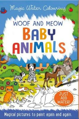Cover of Woof and Meow - Baby Animals