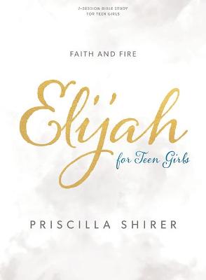 Book cover for Elijah - Teen Girls' Bible Study Book